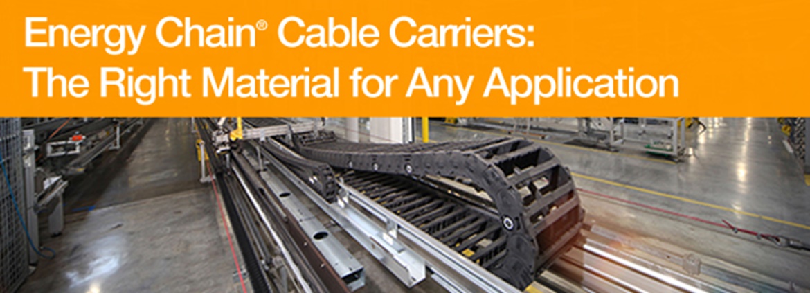 Why Use Plastic Cable Carriers from e-chain®?